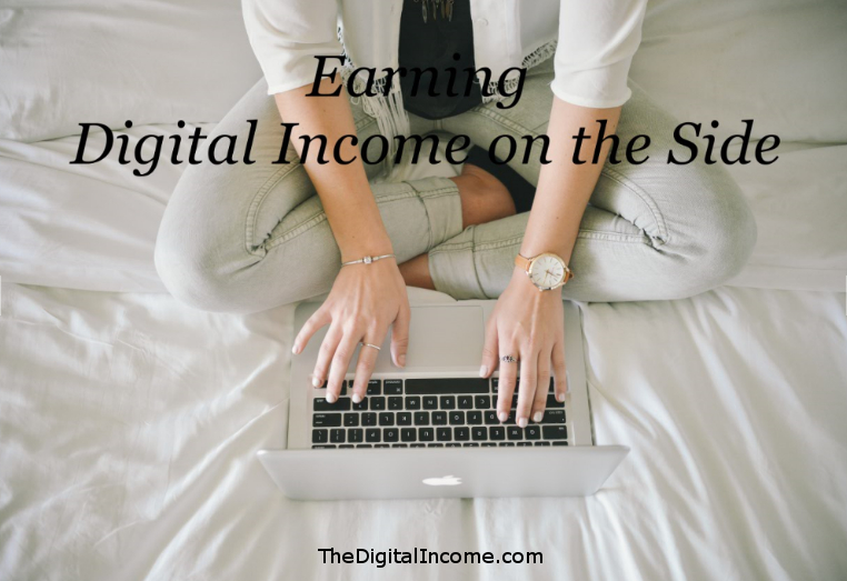 Earning Digital Income On the Side