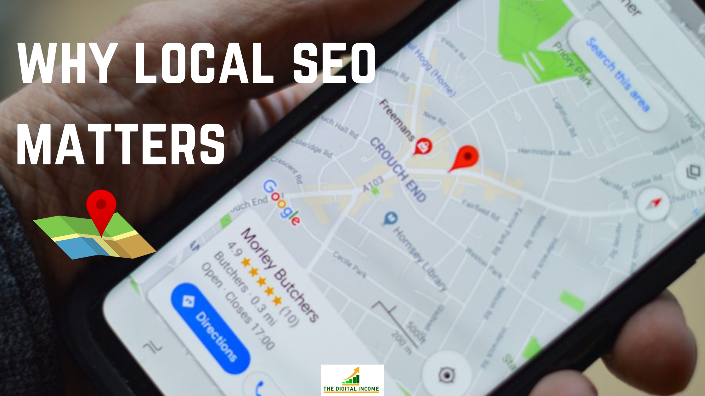 Why Local SEO Matters in Business and What You Need to Know to be More Visible in Local Searches