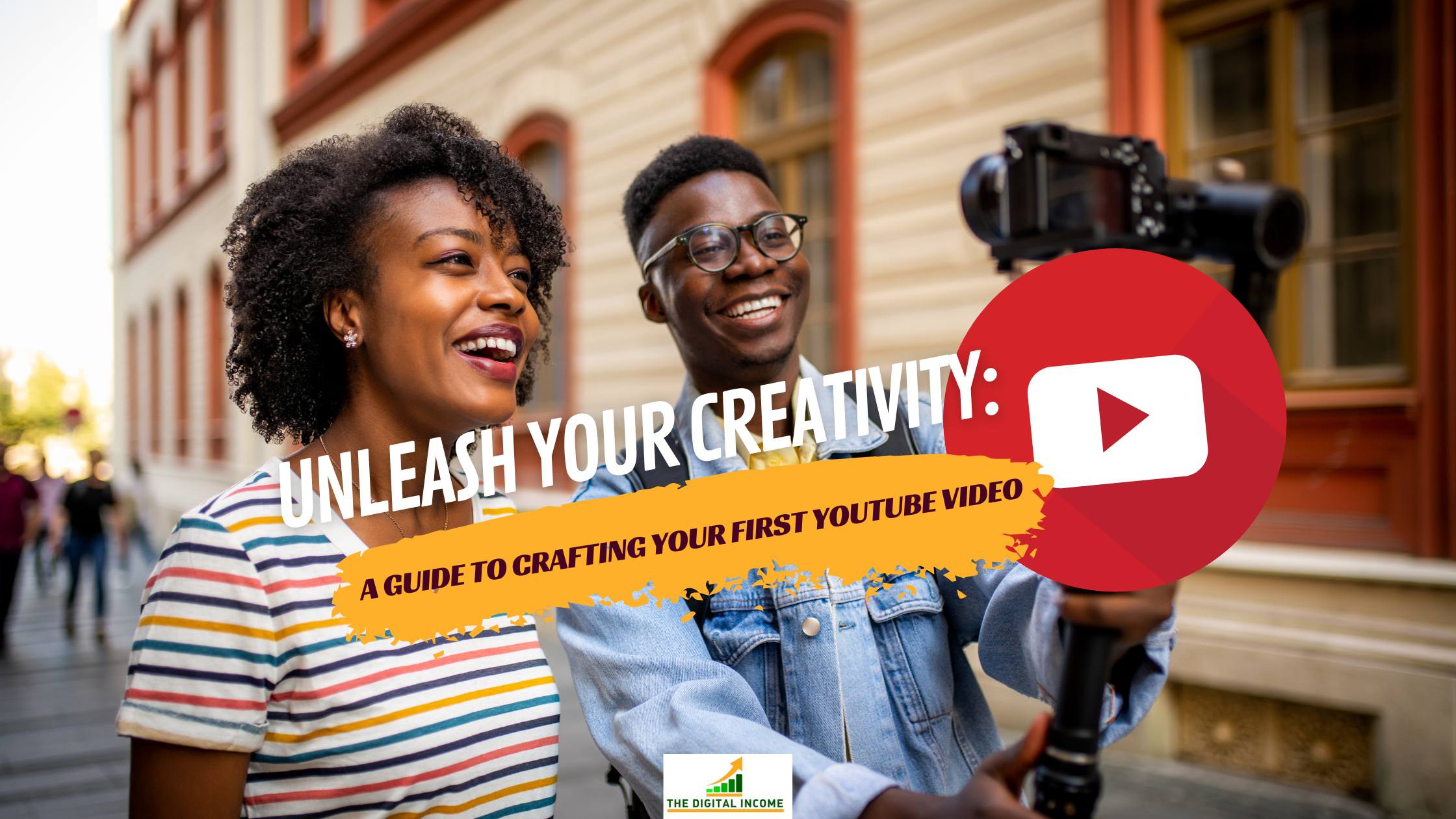 Unleash Your Creativity: A Guide to Crafting Your First YouTube Video