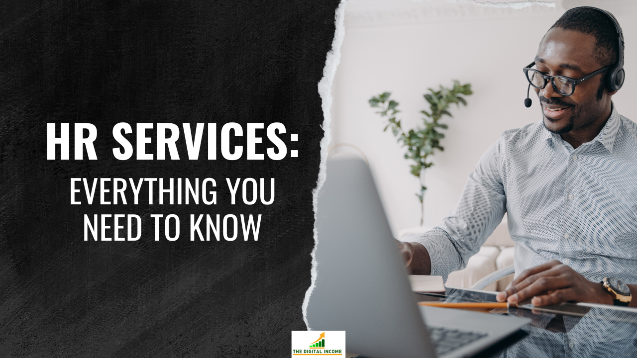 HR Services: Everything You Need to Know!