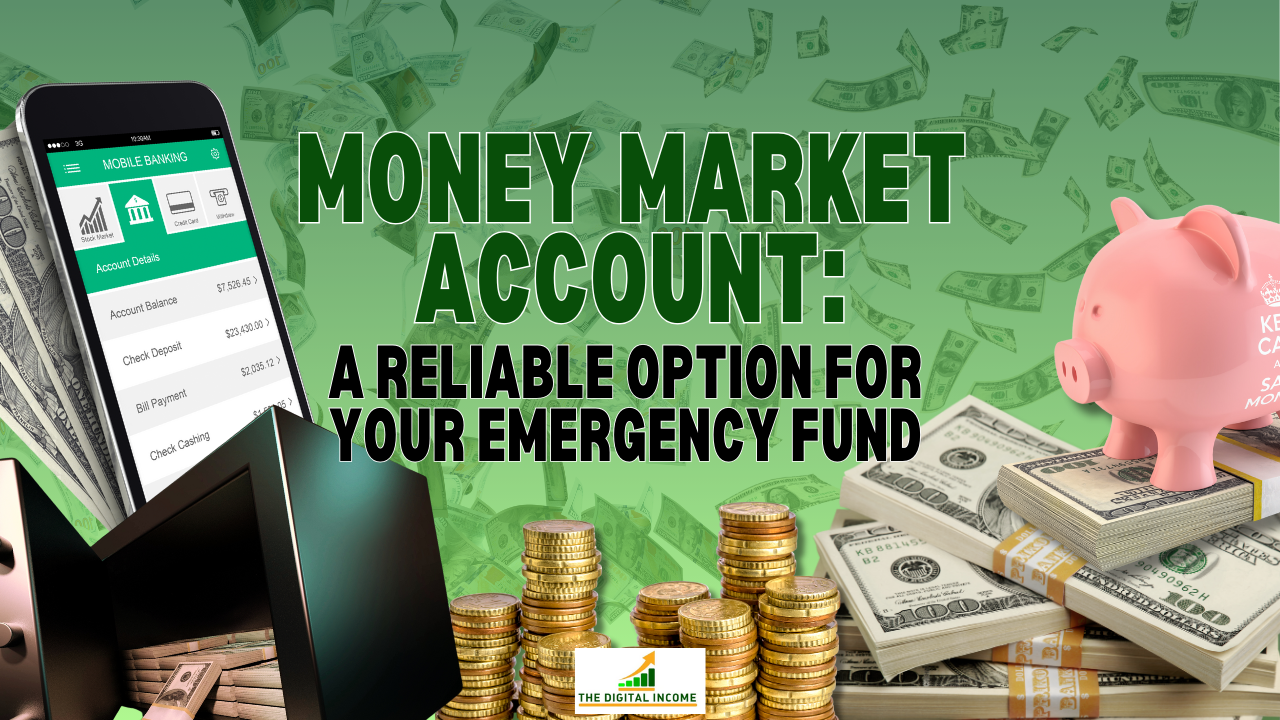 Money Market Account: A Reliable Option for Your Emergency Fund